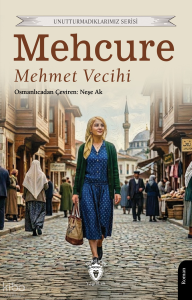 Mehcure;Unutturmadıklarımız Serisi