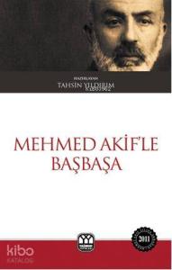 Mehmed Akif'le Başbaşa