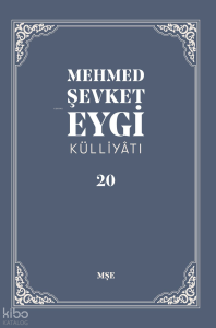 Mehmed Şevket Eygi Külliyatı 20;2010 Milli Gazete Yazıları