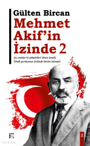 Mehmet Akif’in İzinde 2