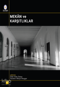 Mekân ve Karşıtlıklar