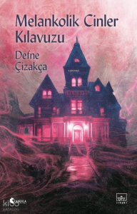 Melankolik Cinler Kılavuzu