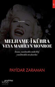 Melhame-i Kübra Veya Marilyn Monroe