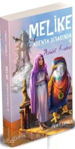 Melike Adenya Diyarında 4; Adalet Kulesi