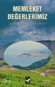 Memleket Değerlerimiz; Sılaya Dönüş Aslına Rücû