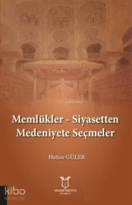 Memlükler - Siyasetten Medeniyete Seçmeler