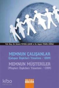 Memnun Çalışanlar Memnun Müşteriler