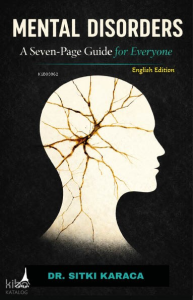 Mental Disorders;A Seven - Page Guide For Everyone