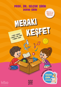 Merakı Keşfet;Selçuk Şirin Kitaplığı - Okul Öncesi Keşfet Serisi