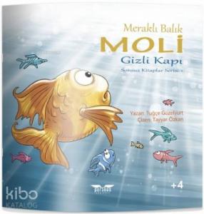 Meraklı Balık Moli; Gizli Kapı