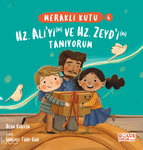 Meraklı Kutu - Hz Aliyi (ra) ve Hz Zeydi (ra) Tanıyorum