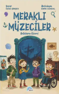 Meraklı Müzeciler - Batıkların Gizemi