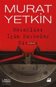Meraklısı İçin Darbeler Kitabı
