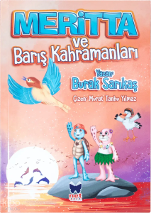 Meritta ve Barış Kahramanları