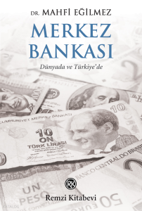 Merkez Bankası;Dünyada ve Türkiye’de