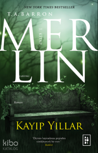 Merlin Serisi 1. Kitap - Kayıp Yıllar