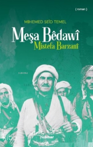 Meşa Bedawi;Mistefa Barzani