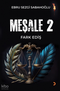 Meşale 2;Fark Ediş