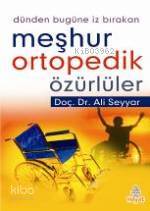 Meşhur Ortopedik Özürlüler