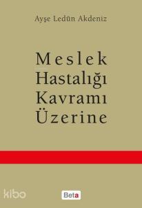 Meslek Hastalığı Kavramı Üzerine