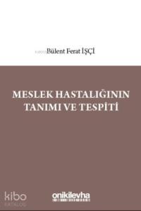 Meslek Hastalığının Tanımı ve Tespiti
