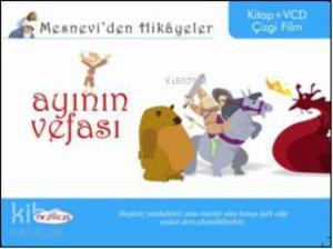 Mesneviden Hikâyeler| Ayının Vefası