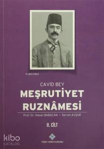 Meşrutiyet Ruznamesi Cavid Bey 2. Cilt