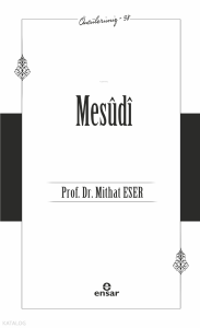 Mesûdî - Öncülerimiz 38