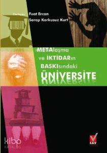 Metalaşma ve İktidarın Baskısındaki Üniversite