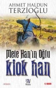 Mete Han'ın Oğlu Kiok Han