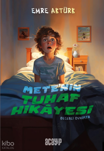 Mete’nin Tuhaf Hikâyesi