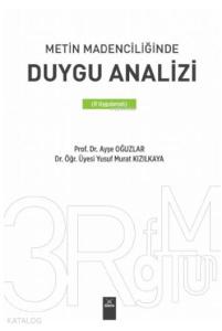 Metin Madenciliğinde Duygu Analizi ( R Uygulamalı)