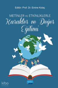 Metinler ve Etkinliklerle Karakter ve Değer Eğitimi