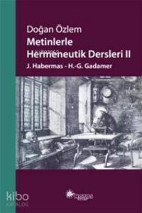 Metinlerle Hermeneutik Dersleri II