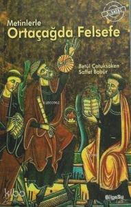 Metinlerle Ortaçağda Felsefe