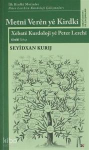 Metni Veren Ye Kirdki Xebate Kurdoloji ye Peter Lerchi