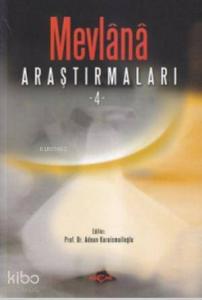 Mevlana Araştırmaları - 4