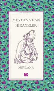 Mevlana’dan Hikayeler