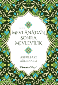 Mevlana’dan Sonra Mevlevilik