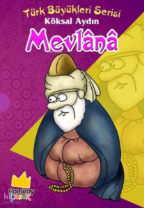 Mevlana - Türk Büyükleri Serisi 3