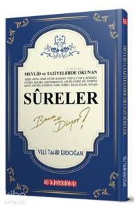 Mevlid ve Taziyelerde Okunan Süreler Bana Ne Diyor?