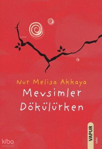 Mevsimler Dökülürken