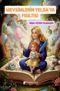 Mevsimlerin Yelda’ya Fısıltısı