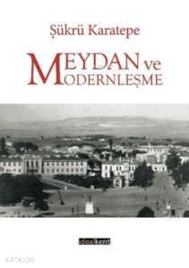Meydan ve Modernleşme