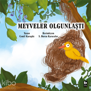 Meyveler Olgunlaştı;Doğadan Öğreniyorum