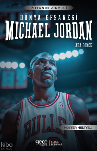Michael Jordan - Dünya Efsanesi