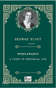 Middlemarch -A Study of Provincial Life