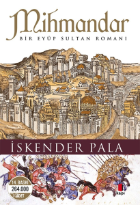 Mihmandar; Bir Eyüp Sultan Romanı
