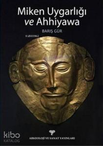 Miken Uygarlığı ve Ahhiyawa
