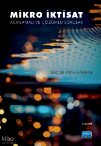Milkro İktisat;Açıklamalı ve Çözümlü Sorular